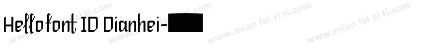 Hellofont ID Dianhei字体转换